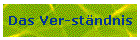 Das Ver-stndnis