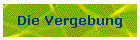 Die Vergebung